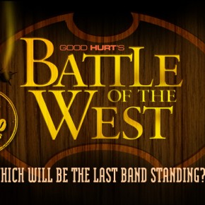 Good Hurt's Battle of the West: Battle of the Bands